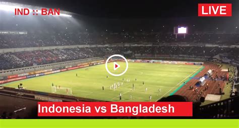 indonesia vs bangladesh football match